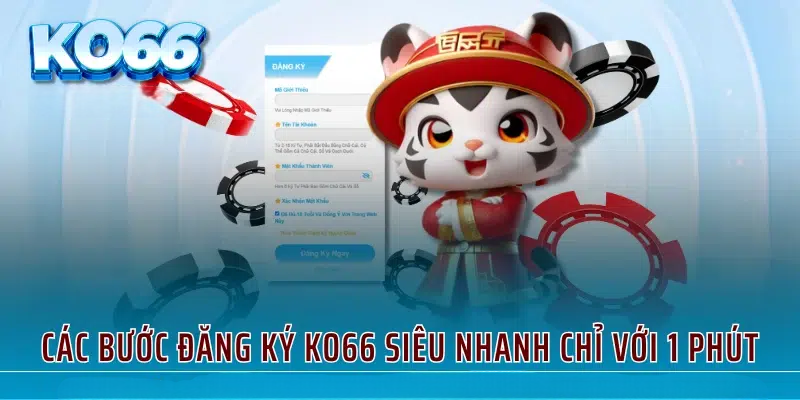 Đăng Ký KO66 – Cách Tạo Tài Khoản Siêu Nhanh Cho Hội Viên